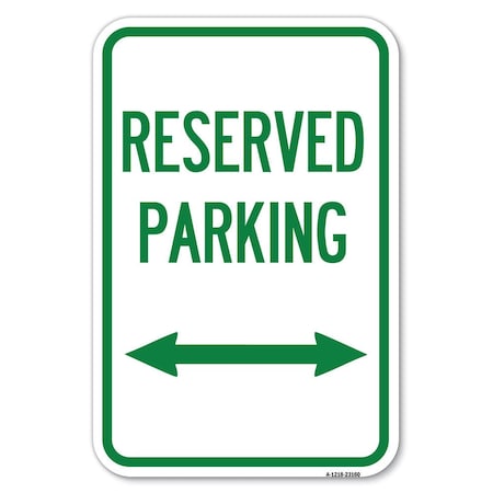 Reserved Parking Arrow Pointing Left An Heavy-Gauge Aluminum Sign